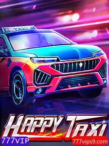 Descubra o Fascinante Mundo de HappyTaxi: Guia Completo com a Palavra-chave 777VIP